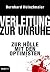 Verleitung zur Unruhe: Zur Hölle mit den Optimisten (German Edition)