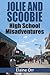 Jolie and Scoobie High School Misadventures (A Jolie Gentil Cozy Mystery, #0.5) by Elaine Orr