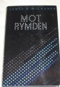Mot rymden (1 och 2)