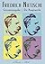 Die Hauptwerke (Menschliches, Allzumenschliches; Also sprach Zarathustra; Die fröhliche Wissenschaft; Der Antichrist u.a.) (Kommentiert)