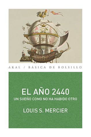 Portada de El año 2440 : un sueño como no ha habido otro, de Louis-Sébastien Mercier