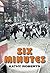 Six Minutes