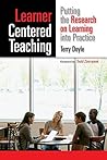 Learner-Centered Teaching: Putting the Research on Learning into Practice