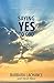 Saying Yes To God