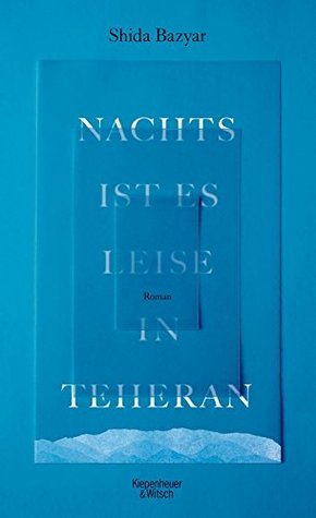 Nachts ist es leise in Teheran (Hardcover)