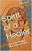 Spirit of a Healer: The Susie Walking Bear Yellowtail Story