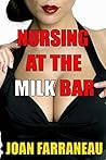 Nursing At The Milk Bar