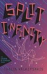 Split Infinity by Thalia Kalkipsakis