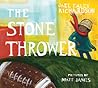 The Stone Thrower by Jael Ealey Richardson The Stone Thrower by Jael Ealey Richardson