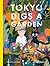 Tokyo Digs a Garden by Jon-Erik Lappano