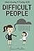 Difficult People: Understanding & Dealing With Difficult People, Bullying & Emotional Abuse At Home & In The Workplace (Difficult people, Difficult boss, ... Emotional abuse, Conflict resolution)
