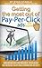 Getting the Most Out of Pay-Per-Click Ads for Small Business Owners: AdWords, Bing Ads, Facebook Ads, Instagram Ads, Twitter Ads, YouTube Ads, Tumblr Ads, Pintrest Ads, Reddit Ads
