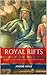 Royal Rifts: Book One: George I, George II and Prince Frederick of Wales.