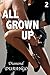 All Grown Up: Volume Two