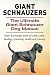 Giant Schnauzers. The Ultimate Giant Schnauzer Dog Manual. Gi... by George Hoppendale Giant Schnauzers. The Ultimate Giant Schnauzer Dog Manual. Gi... by George Hoppendale