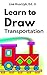 Learn to Draw: Transportation