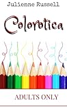 Colorotica: Volume One Colorotica: Volume One