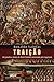 Traição - Um jesuíta a serviço do Brasil holandês processado ... by Ronaldo Vainfas