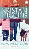 In Your Dreams - Pria Impian by Kristan Higgins