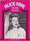 The Alice Faye Movie Book