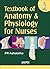 Textbook of Anatomy and Physiology for Nurses