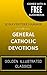 General Catholic Devotions: By Bonaventure Hammer - Illustrated (Comes with a Free Audiobook)