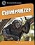 Chimpanzee (21st Century Skills Library: Exploring Our Rainforests)