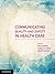 Communicating Quality and Safety in Health Care