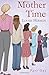 Mother Time by Louise  Herman