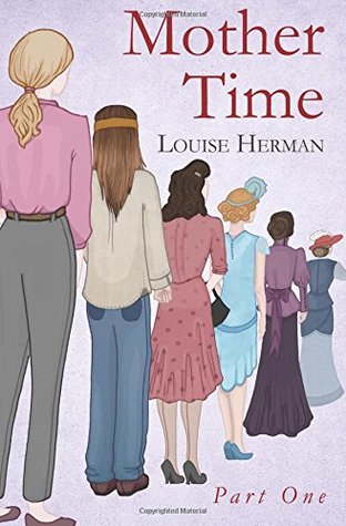 Mother Time: Part One
