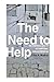 The Need to Help: The Domestic Arts of International Humanitarianism