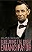 Redeeming the Great Emancipator (The Nathan I. Huggins lectures Book 15)
