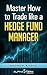 Master How to Trade Like a Hedge Fund Manager by Andrew Keene
