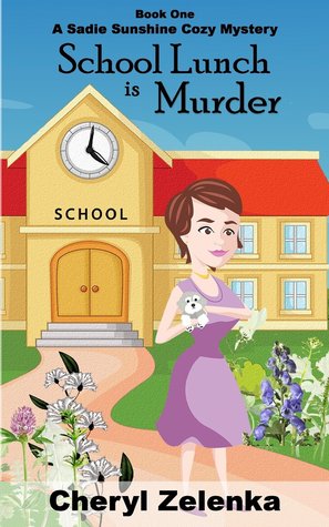 School Lunch is Murder (Sadie Sunshine #1)