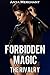 Forbidden Magic: The Rivalry (Aura Binder Book 2)