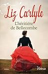 L'héritière de Bellecombe by Liz Carlyle