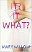 IT? IT WHAT?
