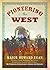 Pioneering the West