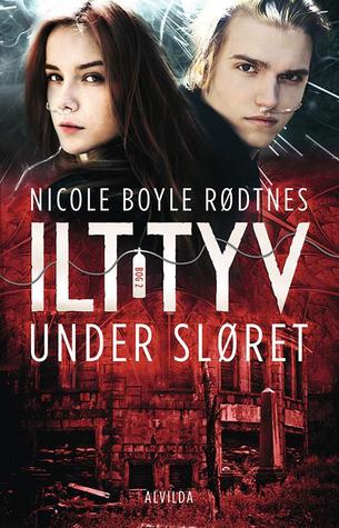 Under sløret (Ilttyv, #2)