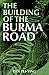 The Building of the Burma Road