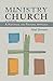 Ministry in the Church by Paul Bernier