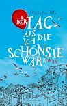 Der Tag, als ich ...