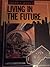 Living In The Future by Howard Timms