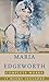 Maria Edgeworth, Complete Works (illustrated): (Seventeen Books and 20 illustrations included in this edition)