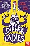 Attack of the Demon Dinner Ladies (Baby Aliens, #4) Attack of the Demon Dinner Ladies (Baby Aliens, #4)