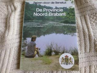 De Provincie Noord-Brabant (Reizen door de Benelux)