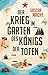 Der Krieg im Garten des Königs der Toten