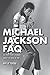 Michael Jackson FAQ by Kit O'Toole