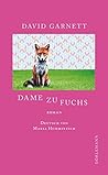Dame zu Fuchs by David Garnett