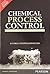 Chemical Process Control